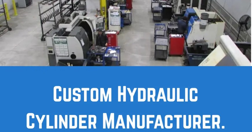 Custom Hydraulic Cylinder Manufacturer
